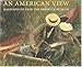 An American View: Masterpieces...