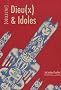 Dieu(x) & Idoles
