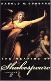 The Meaning of Shakespeare (Volume 2)