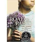 The Road to Paris (Coretta Scott King Author Honor Books) book cover