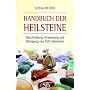 Handbuch der Heilsteine - Beschreibung, Anwendung &hellip von Sonja Heider