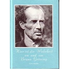 Hier ist die Wahrheit an und um Bruno Gr�ning