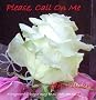 Please, Call On Me