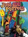 Just Add Puppets: 20 Instant Puppet Skits for Children's Ministry