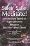 For Sales' Sake Meditate!