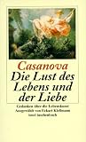 Die Lust des Lebens und der Liebe: Gedanken über die Lebenskunst (insel taschenbuch)