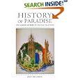 History of Paradise: THE GARDEN OF EDEN IN MYTH AND TRADITION by Jean Delumeau and Matthew O'Connell