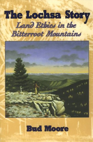 The Lochsa Story: Land Ethics in the Bitterroot Mountains under Ecotourism in The Books Store