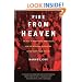 Fire from Heaven: The Rise of Pentecostal Spirituality and the Reshaping of Religion in the 21st Century