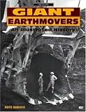 Giant Earthmovers: An Illustrated History (Crestline): An Illustrated History (Crestline)