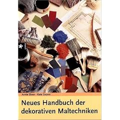 Neues Handbuch der dekorativen Maltechniken