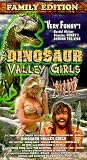 Dinosaur Valley Girls [VHS]