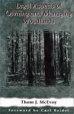 Legal Aspects of Owning and Managing Woodlands