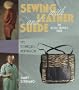 Sewing With Leather and Suede: A Home Sewer's Guide