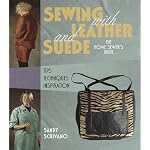 Sewing With Leather and Suede: A Home Sewer's Guide (Home Sewers Guide) book cover