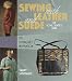 Search Our Specialty Mall : Sewing With Leather and Suede: A Home Sewer's Guide (Home Sewers Guide)