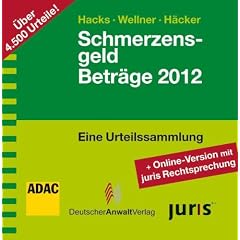 Schmerzensgeld Betr�ge 2012 (CD-ROM plus Online-Zugang)