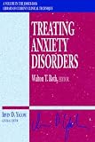 Treating Anxiety Disorders (Jossey-Bass Library of Current Clinical Technique)