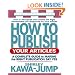 How to Publish Your Articles: A Complete Guide to Making the Right Publication Say Yes (Square One Writers' Guides)