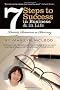7 Steps to Success: In Business & in Life During Recession or Recovery
