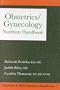 Obstetrics/Gynecology Nutrition Handbook (Chapman & Hall Nutrition Handbooks, 1)