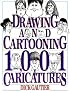 Drawing and Cartooning 1,001 Caricatures