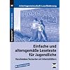 Einfache und altersgemäße Lesetexte für Jugendliche: Verschiedene Textsorten mit Arbeitsblättern Einfache und altersgemäße Lesetexte für Jugendliche: Verschiedene Textsorten mit Arbeitsblättern