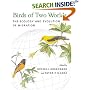 Birds of Two Worlds: The Ecology and Evolution of Migration