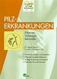 Produkt-Bild: Pilzerkrankungen. Erkennen, Vorbeugen, Behandeln
