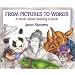 From Pictures to Words: A Book About Making a Book