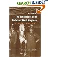 The Smokeless Coal Fields of West Virginia: A Brief History by W. P., Jr. Tams and Ronald D. Eller