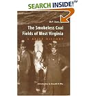 Click here to buy The Smokeless Coal Fields of West Virginia: A Brief History by  W. P., Jr. Tams and Ronald D. Eller.