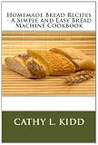 5183RVohDtL. SL160  Homemade Bread Recipes   A Simple and Easy Bread Machine Cookbook