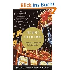 The Money and the Power: The Making of Las Vegas and Its Hold on America (Vintage)