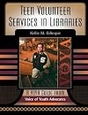 Teen Volunteer Services in Libraries