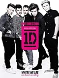 One Direction: Where We Are: Our Band, Our Story: 100% Official