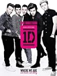 One Direction: Where We Are: Our Band...