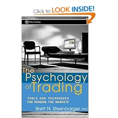 The Psychology of Trading: Tools and Techniques for Minding the Markets (Wiley Trading)