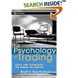 The Psychology of Trading: Tools and Techniques for Minding the Markets