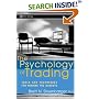 The Psychology of Trading: Tools and Techniques for Minding the Markets