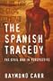 The Spanish Tragedy: The Civil War in Perspective