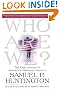 

Who Are We: The Challenges to America's National Identity