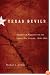 Texas Devils: Rangers and Regulars on the Lower Rio Grande, 1846-1861
