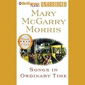 Songs in Ordinary Time | [Mary McGarry Morris]
