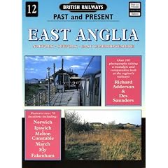 East Anglia (British Railways Past & Present)