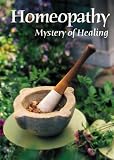 Homeopathy Mystery of Healing