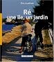 R�, une �le, un jardin