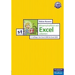 Wissenschaftlich mit Excel arbeiten. Von Excel 2000 bis Excel 2003 (Pearson Studium) (Taschenbuch)