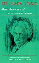 My Mark Twain: Reminiscences and Criticisms