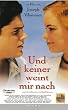 Und keiner weint mir nach [VHS]